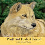 Wolf Girl Finds A Friend