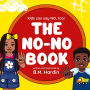 The No-No Book: Kids can say NO, too!