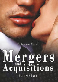 Title: Mergers and Acquisitions: Diamonds of Dreams, Author: Guillermo Luna