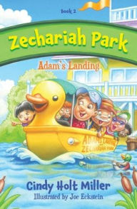 Title: Zechariah Park: Adam's Landing, Author: Cindy Holt Miller