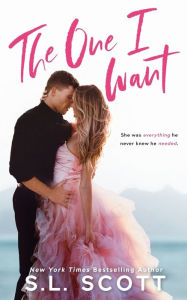 Title: The One I Want, Author: S L Scott