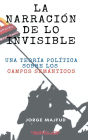 La narraciï¿½n de lo invisible