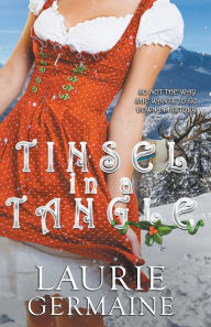 Title: Tinsel in a Tangle, Author: Laurie Germaine
