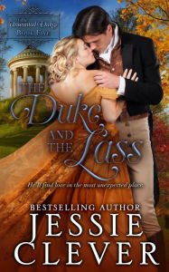 Title: The Duke and the Lass, Author: Jessie Clever