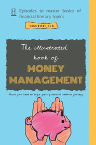 Title: The Illustrated Book of Money Management, Author: Rishi