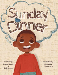 Title: Sunday Dinner, Author: Angela Shanté