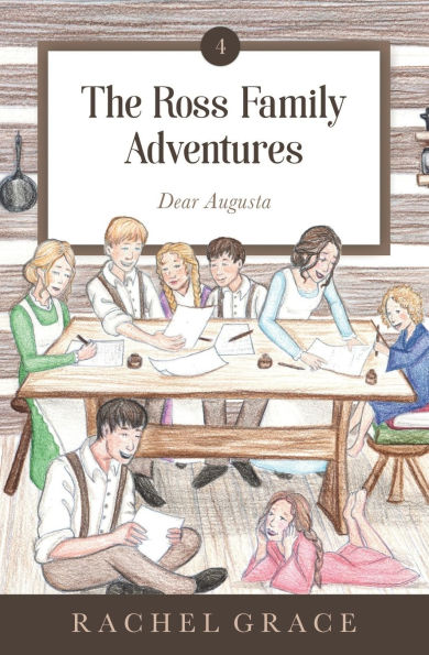 The Ross Family Adventures: Dear Augusta