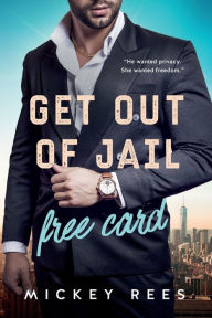 Title: Get Out of Jail Free Card, Author: Mickey Rees