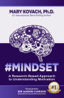 #MINDSET: A Research-Based Approach to Understanding Motivation