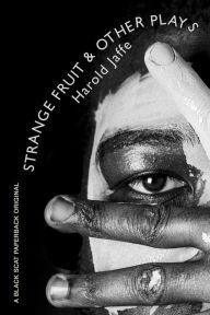 Title: Strange Fruit & Other Plays, Author: Harold Jaffe