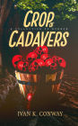 Crop of Cadavers: A Collection of Horror
