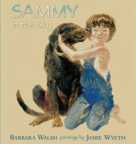 Title: Sammy in the Sky, Author: Barbara Walsh