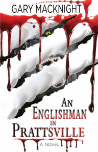 Title: An Englishman in Prattsville, Author: Gary MacKnight