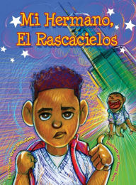 Title: Mi Hermano, El Rascacielos, Author: Coral Lois Jones