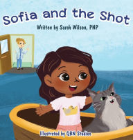 Title: Sofia and the Shot, Author: Sarah Wilson