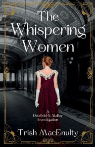 Title: The Whispering Women, Author: Trish Macenulty