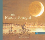 Title: The Moon Tonight: Our Moon's Journey Around Earth, Author: Jung Chang-hoon