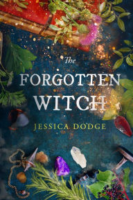 Title: The Forgotten Witch, Author: Jessica Dodge
