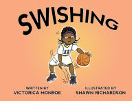 Title: Swishing, Author: Victorica Monroe