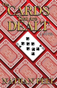 Title: The Cards That Are Dealt, Author: Nathan Peel