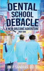 Dental School Debacle: A New Orleans Adventure