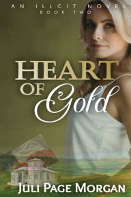 Title: Heart of Gold, Author: Juli Page Morgan