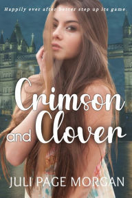 Title: Crimson and Clover, Author: Juli Page Morgan