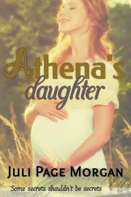 Title: Athena's Daughter, Author: Juli Page Morgan