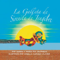 Title: La Galleta de Sirenita de Jengibre., Author: Gianna & Maria-Pia Jalonschi