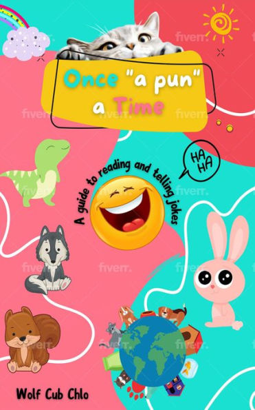 Once a Pun a Time: A Guide to Reading and Telling Jokes for Kids