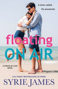 Title: Floating On Air, Author: Syrie James