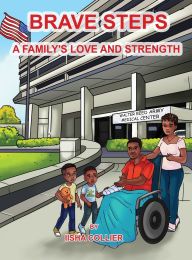 Title: Brave Steps: A Family's Love and Strength, Author: Iisha Marie Collier