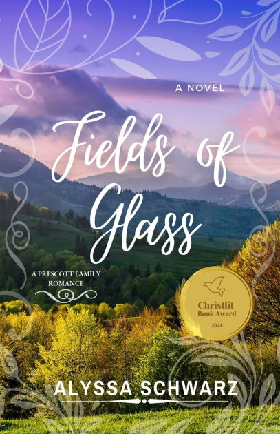 Fields Of Glass: A Prescott Family Romance By Alyssa Schwarz, Paperback 