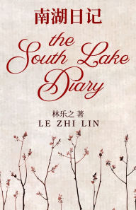 Title: The South Lake Diary, Author: Le Zhi Lin