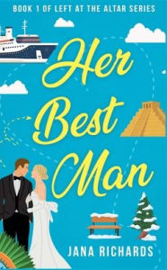 Title: Her Best Man, Author: Jana Richards
