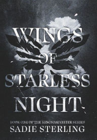 Title: Wings of Starless Night, Author: Sadie Sterling