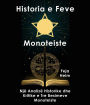 Historia e Feve Monoteiste: Një Analizë Historike dhe Kritike e Tre Besimeve Monoteiste