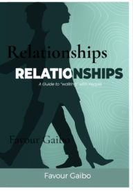 Title: Relationships: A Guide To 