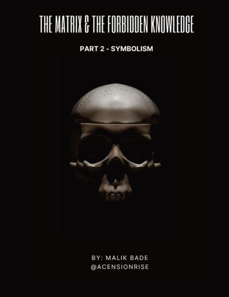The Matrix & The Forbidden Knowledge (Part 2): Symbolism