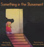 Something in the Basement
