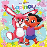 Title: Mon doudou, Lapinou, Author: Sonia Kouo