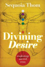 Divining Desire: exploring sacred eros
