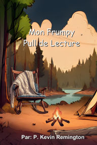 Title: Mon Frumpy Pull de Lecture, Author: Kevin P Remington