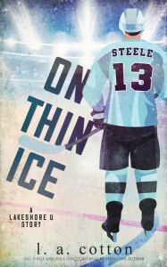 Title: On Thin Ice, Author: L a Cotton