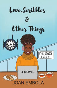Title: Love, Scribbles & Other Things, Author: Joan Embola