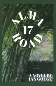 Title: 17 Alma Road, Author: Ian Gouge