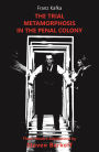 The Trial, Metamorphosis, In the Penal Colony: three theatre adaptations