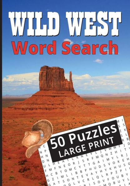 Wild West Word Search: 50 Wild West Themed Word Search Puzzles