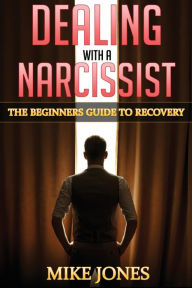 Title: Dealing With a Narcissist, Author: Dave Jones
