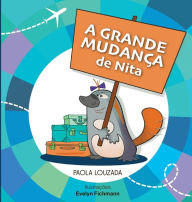 Title: A Grande Mudança de Nita, Author: Paola Louzada
